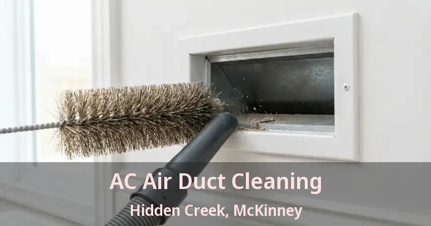 AC Air Duct Cleaning Hidden Creek, McKinney - TX AC Air Duct Cleaning Hidden Creek, McKinney - TX