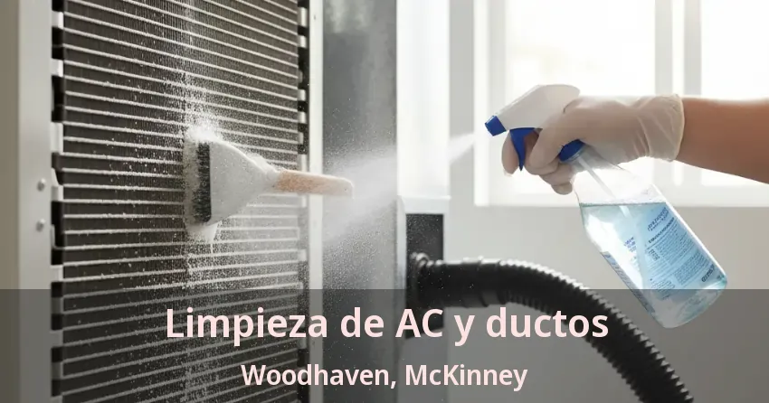 Limpieza de AC y ductos Woodhaven, McKinney - TX Limpieza de AC y ductos Woodhaven, McKinney - TX
