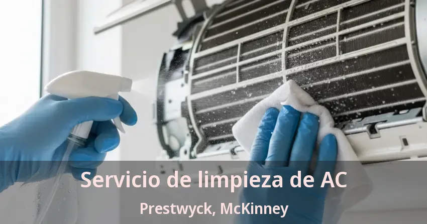 Servicio de limpieza de AC Prestwyck, McKinney - TX Servicio de limpieza de AC Prestwyck, McKinney - TX