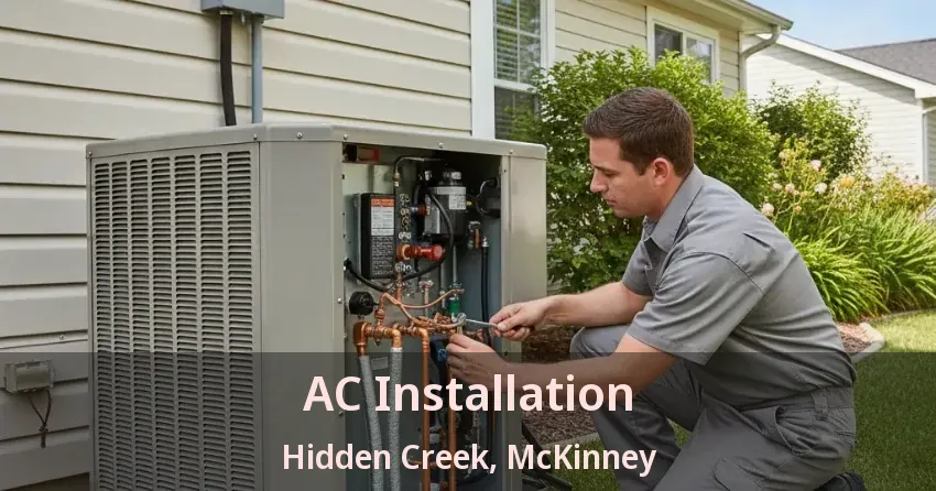 AC Installation Hidden Creek, McKinney - TX AC Installation Hidden Creek, McKinney - TX
