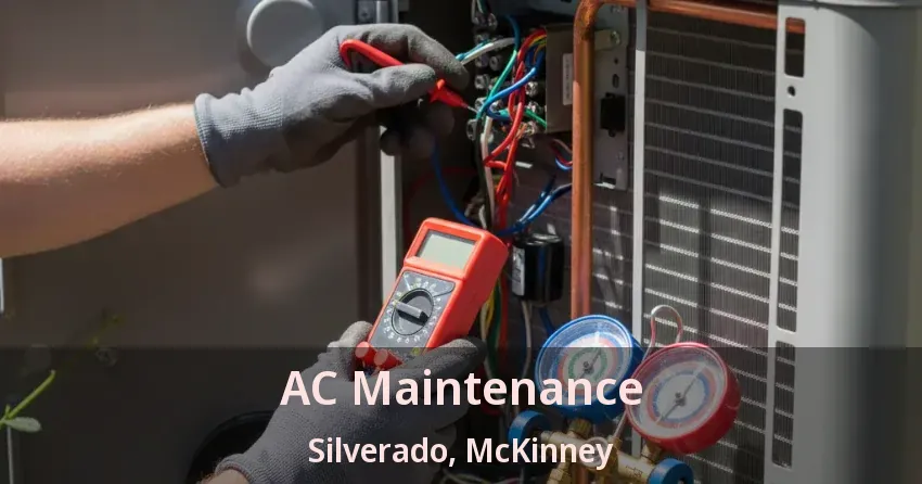 AC Maintenance Silverado, McKinney - TX