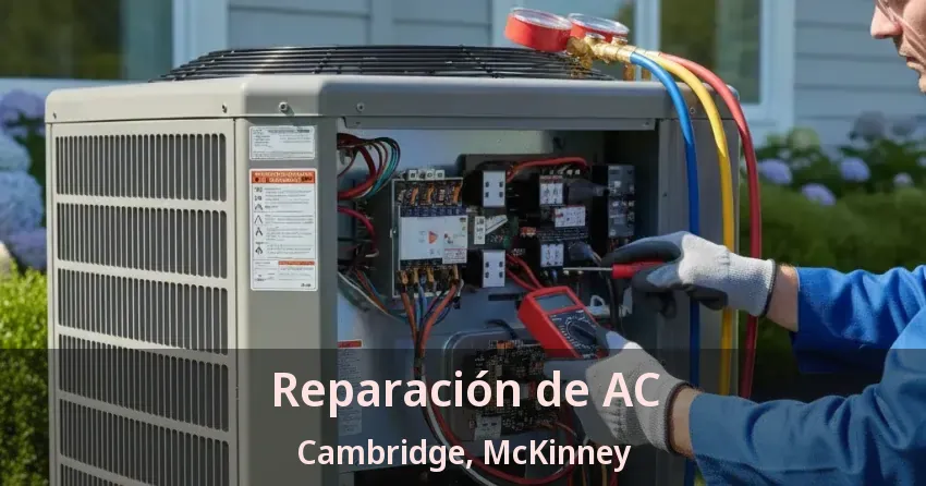Reparación de AC Cambridge, McKinney - TX