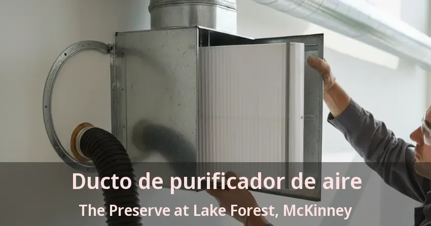Ducto de purificador de aire The Preserve at Lake Forest, McKinney - TX