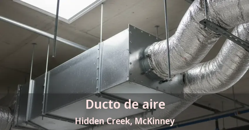 Ducto de aire Hidden Creek, McKinney - TX Ducto de aire Hidden Creek, McKinney - TX