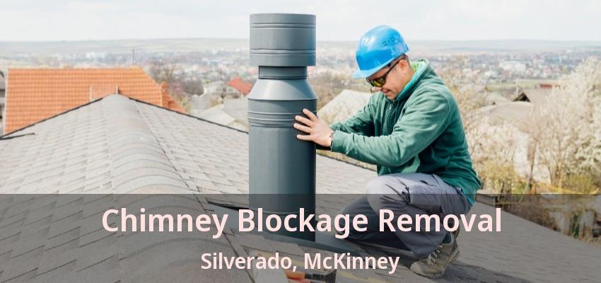 Chimney Blockage Removal Silverado, McKinney - TX