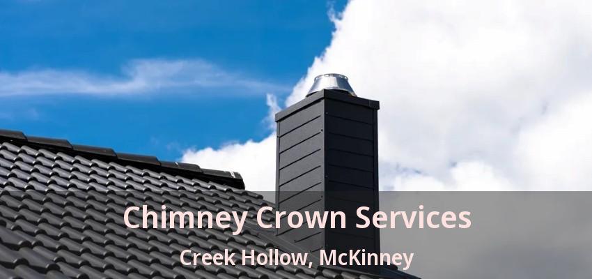 Chimney Crown Services Creek Hollow, McKinney - TX