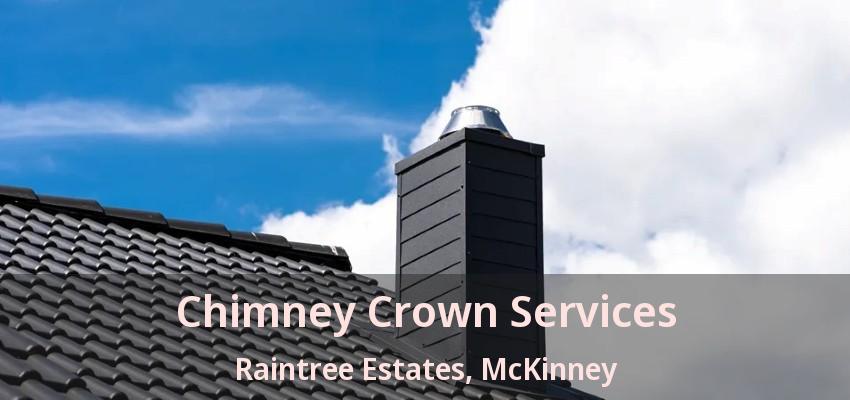 Chimney Crown Services Raintree Estates, McKinney - TX Chimney Crown Services Raintree Estates, McKinney - TX