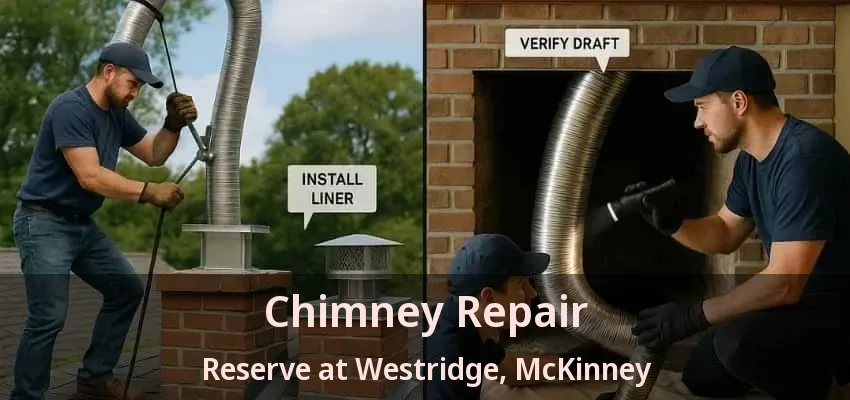 Chimney Repair Reserve at Westridge, McKinney - TX Chimney Repair Reserve at Westridge, McKinney - TX