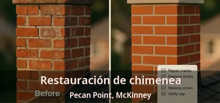Restauración de chimenea Pecan Point, McKinney - TX Restauración de chimenea Pecan Point, McKinney - TX