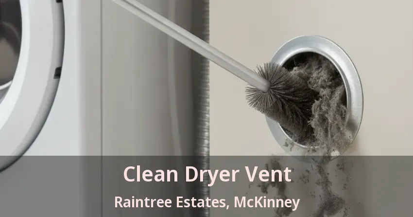 Clean Dryer Vent Raintree Estates, McKinney - TX Clean Dryer Vent Raintree Estates, McKinney - TX