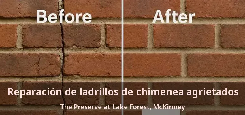 Reparación de ladrillos de chimenea agrietados The Preserve at Lake Forest, McKinney - TX Reparación de ladrillos de chimenea agrietados The Preserve at Lake Forest, McKinney - TX
