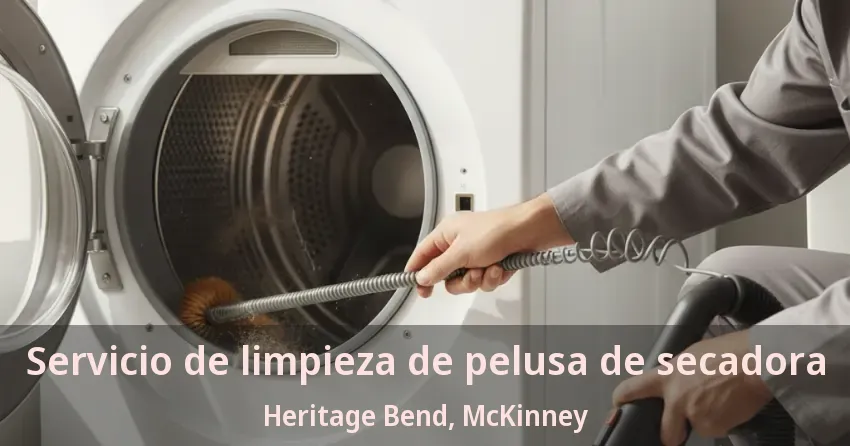 Servicio de limpieza de pelusa de secadora Heritage Bend, McKinney - TX Servicio de limpieza de pelusa de secadora Heritage Bend, McKinney - TX