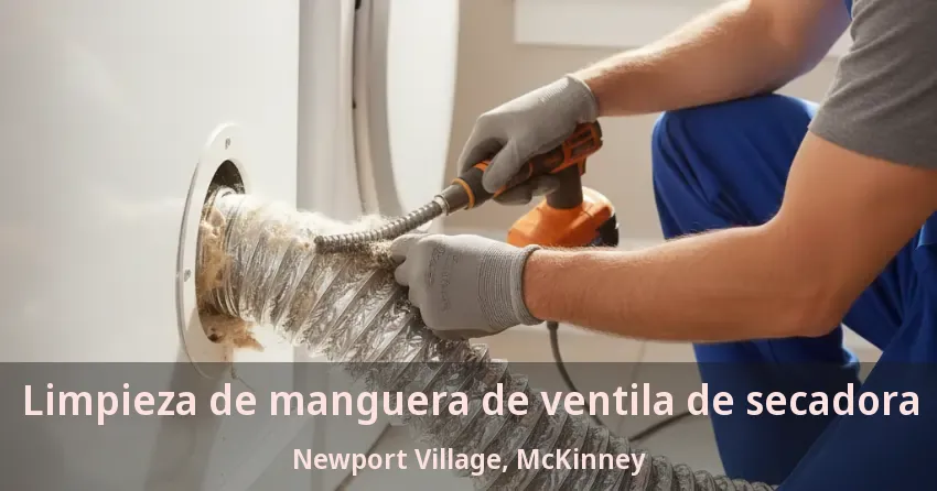 Limpieza de manguera de ventila de secadora Newport Village, McKinney - TX Limpieza de manguera de ventila de secadora Newport Village, McKinney - TX