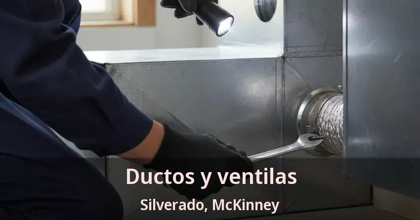 Ductos y ventilas Silverado, McKinney - TX Ductos y ventilas Silverado, McKinney - TX