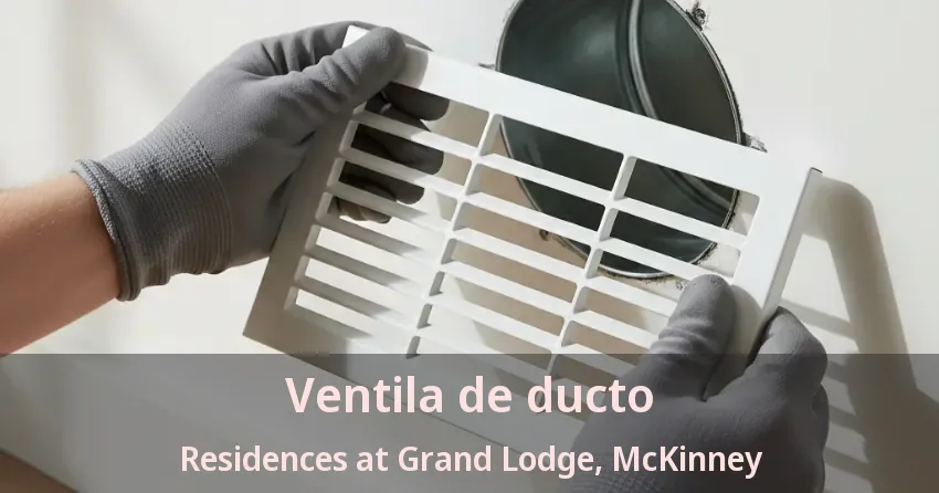 Ventila de ducto Residences at Grand Lodge, McKinney - TX