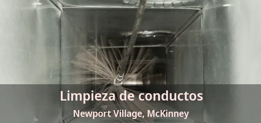 Limpieza de conductos Newport Village, McKinney - TX Limpieza de conductos Newport Village, McKinney - TX