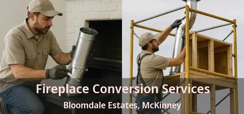 Fireplace Conversion Services Bloomdale Estates, McKinney - TX Fireplace Conversion Services Bloomdale Estates, McKinney - TX