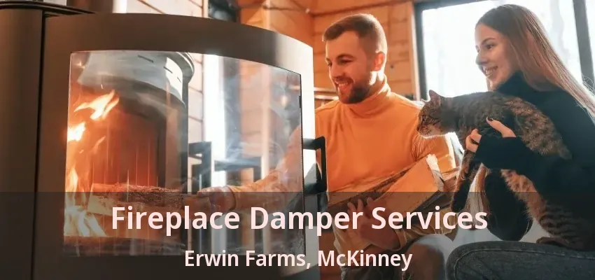 Fireplace Damper Services Erwin Farms, McKinney - TX Fireplace Damper Services Erwin Farms, McKinney - TX