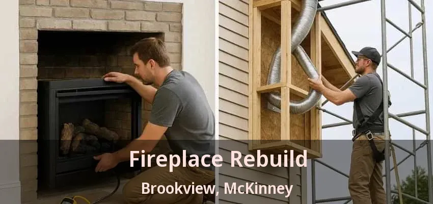 Fireplace Rebuild Brookview, McKinney - TX