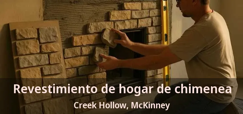 Revestimiento de hogar de chimenea Creek Hollow, McKinney - TX Revestimiento de hogar de chimenea Creek Hollow, McKinney - TX