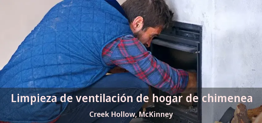 Limpieza de ventilación de hogar de chimenea Creek Hollow, McKinney - TX