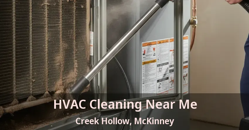 HVAC Cleaning Near Me Creek Hollow, McKinney - TX