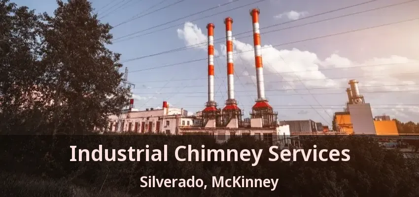 Industrial Chimney Services Silverado, McKinney - TX Industrial Chimney Services Silverado, McKinney - TX