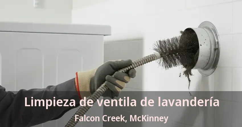 Limpieza de ventila de lavandería Falcon Creek, McKinney - TX Limpieza de ventila de lavandería Falcon Creek, McKinney - TX
