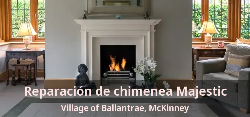Reparación de chimenea Majestic Village of Ballantrae, McKinney - TX