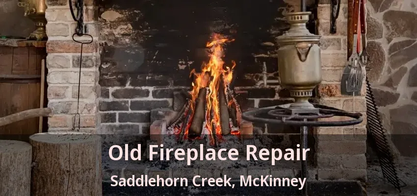 Old Fireplace Repair Saddlehorn Creek, McKinney - TX Old Fireplace Repair Saddlehorn Creek, McKinney - TX
