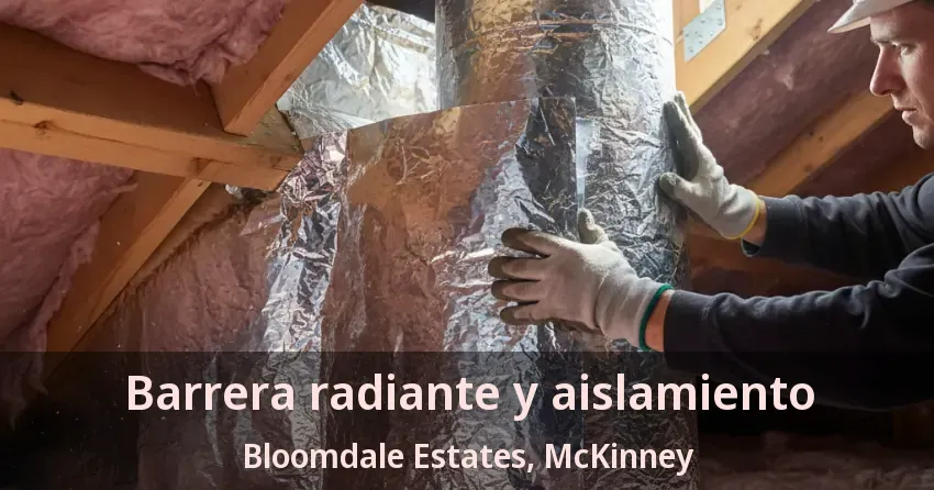 Barrera radiante y aislamiento Bloomdale Estates, McKinney - TX Barrera radiante y aislamiento Bloomdale Estates, McKinney - TX