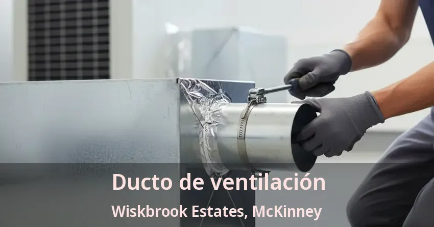 Ducto de ventilación Wiskbrook Estates, McKinney - TX Ducto de ventilación Wiskbrook Estates, McKinney - TX